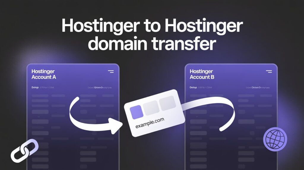 How To Transfer Domain From Hostinger To Hostinger