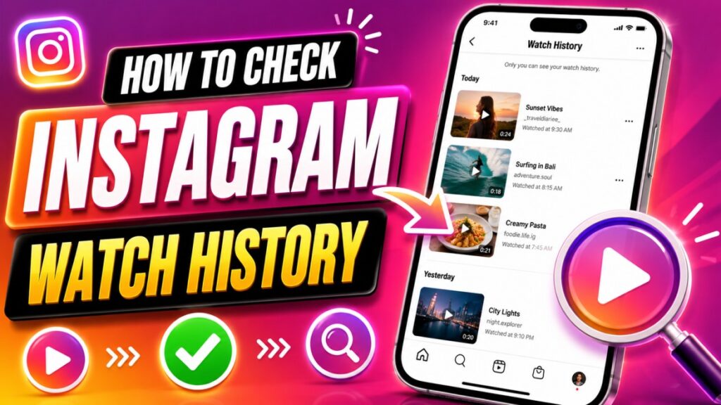 How to check Instagram watch history